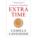 Extra Time: 10 Lessons for an Aging World