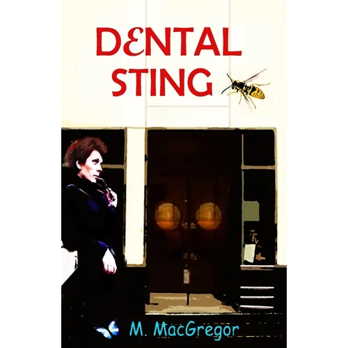 Dental Sting - a murder mystery set in Glasgow: Scottish Crime Fiction