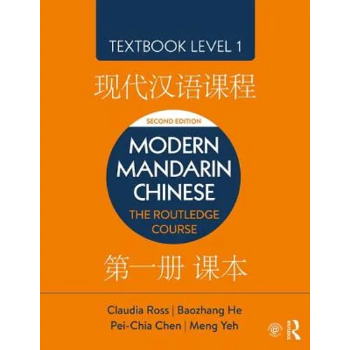 Modern Mandarin Chinese: The Routledge Course Textbook Level 1