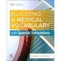 Building a Medical Vocabulary: With Spanish Translations: With Spanish Translations