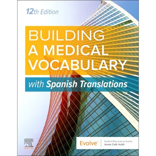 Building a Medical Vocabulary: With Spanish Translations: With Spanish Translations