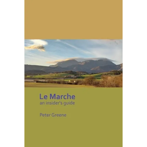 Le Marche - an insider's guide