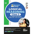 Olympiad Champs Logical Reasoning Class 2 with Chapter-wise Previous 5 Year (2018 - 2022) Questions 2nd Edition Complete Prep Guide with Theory, PYQs,