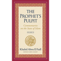The Prophet's Pulpit: Commentaries on the State of Islam Volume III