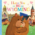 I Love You as Big as Wyoming