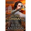 At His Command-Historical Romance Version