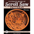 Ultimate Book of Scroll Saw Patterns: Over 200 Designs for Appliques, Ornaments, Wall Art & More
