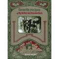 Favorite recipes of My Mother and Grandmothers