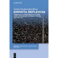 Empatía Reflexiva: Narrativas Latinoamericanas Sobre Derechos Humanos, Memoria Y Trauma del Siglo XXI