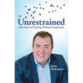 Unrestrained: The Power of Praying Without Limitations