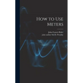 How to Use Meters