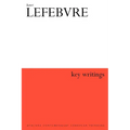 Henri Lefebvre: Key Writings