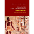 El Hawawish. Tombs, Sarcophagi, Stelae: Palaeography