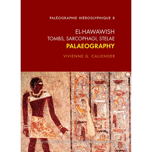 El Hawawish. Tombs, Sarcophagi, Stelae: Palaeography