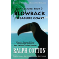 Blowback: Treasure Coast