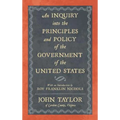 An Inquiry into the Principles and Policy of the Government of the United States