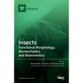 Insects: Functional Morphology, Biomechanics and Biomimetics