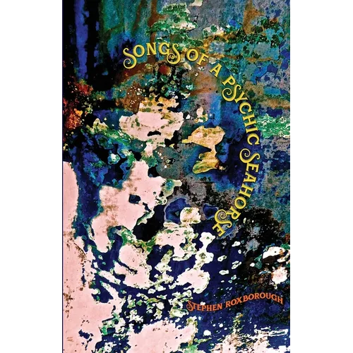 Songs of a Psychic Seahorse