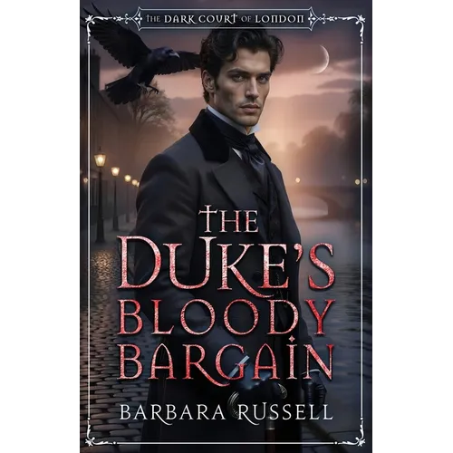The Duke's Bloody Bargain