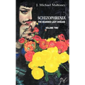 Schizophrenia: The Bearded Lady Disease, Volume Two
