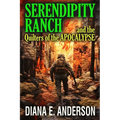 Serendipity Ranch and the Quilters of the Apocalypse