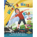 What a Mess Kid