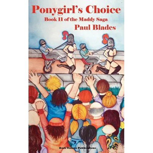 Ponygirl's Choice-Book 11 of the Maddy Saga