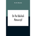 On The Bakshali Manuscript