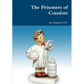 The Prisoners of Comfort