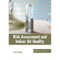 Risk Assessment and Indoor Air Quality