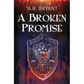 A Broken Promise: Volume 2
