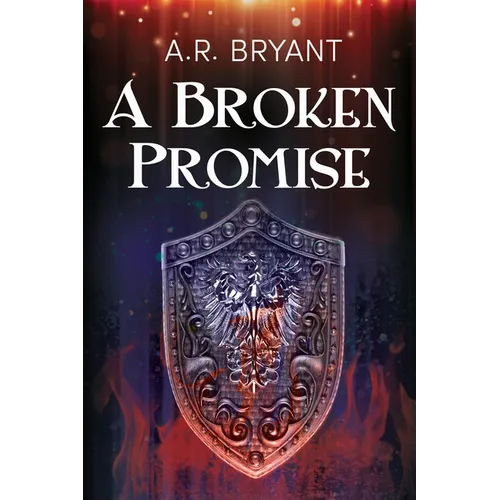A Broken Promise: Volume 2