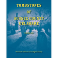 Tombstones of Sussex County, Delaware, Volume 1