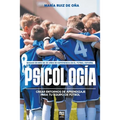 Psicología, basada en más de 20 años de psicología en el fútbol español: Crear entornos de aprendizaje para tu equipo de fútbol