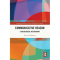 Communicative Reason: A Sociological Restatement