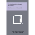 Anthony Munday's Zelauto: The Fountaine Of Fame, 1580