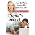 Cupid's Secret: How To Write Irresistible Personal Ads