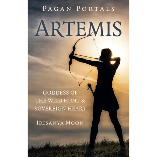 Pagan Portals: Artemis
