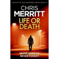 Life or Death: A heart-stopping crime thriller with a killer hook