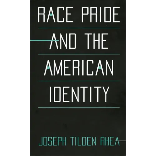 Race Pride and the American Identity