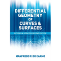 Differential Geometry of Curves and Surfaces: Revised and Updated Second Edition