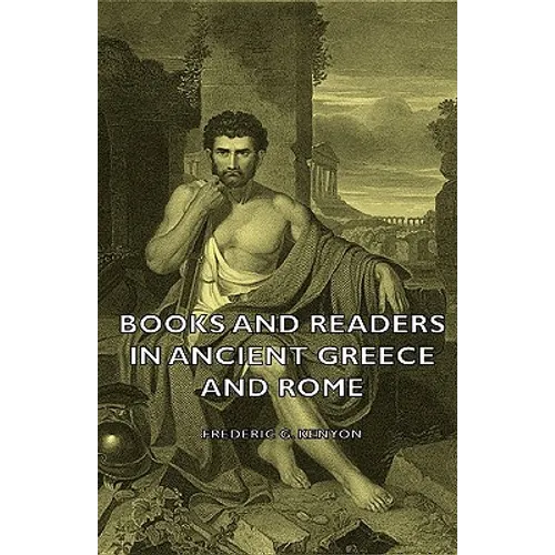 Books and Readers in Ancient Greece and Rome