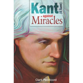 Kant (and Hume) against Miracles