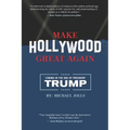 Make Hollywood Great Again: Cinema in the Era of President Trump