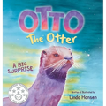 Otto the Otter: A Big Surprise