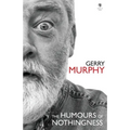 The Humours of Nothingness