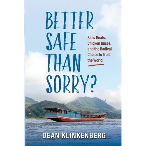 Better Safe Than Sorry?