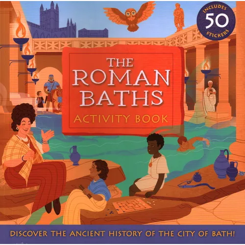 The Roman Baths: Activity Book