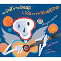 The Day of the Dead / El Día de Los Muertos: A Bilingual Celebration
