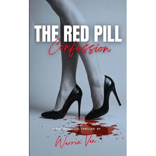 The Red Pill Confession
